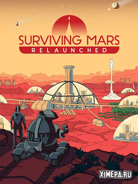 Surviving Mars: Relaunched (2025|Рус|Англ)