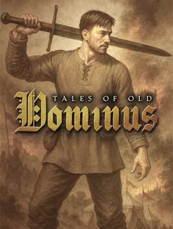 Tales of Old: Dominus (2025|Рус|Англ)