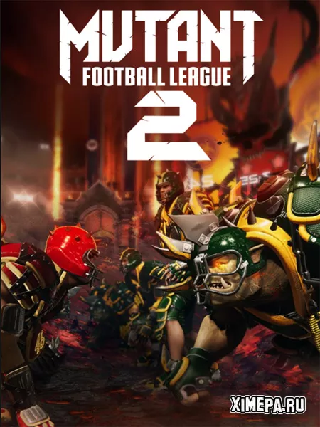 Mutant Football League 2 (2025|Англ)