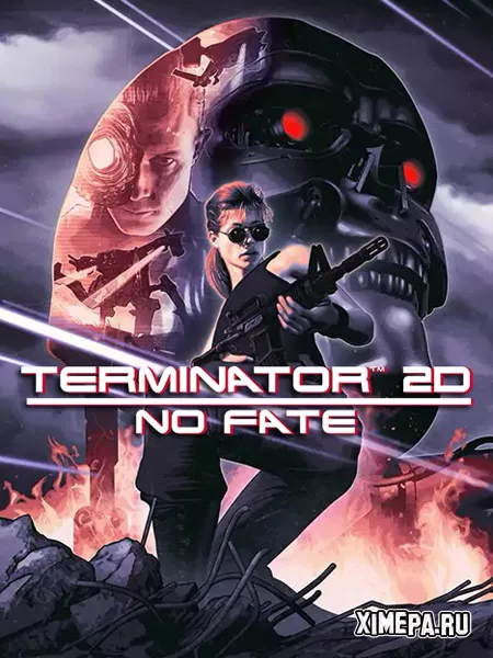Terminator 2D: NO FATE (2025|Рус|Англ)