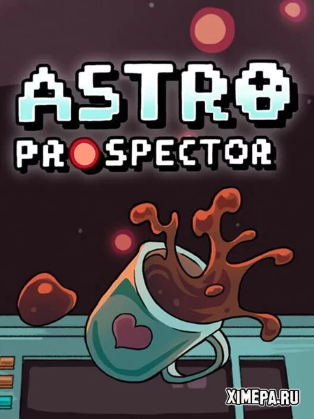 Astro Prospector (2025-26|Рус)