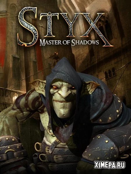 Styx: Master of Shadows (2014|Рус|Англ)