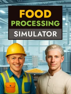 Food Processing Simulator (2025-26|Рус)