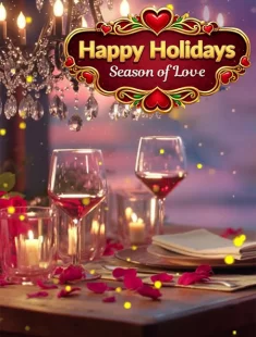 Happy Holidays: Season of Love (2026|Рус)