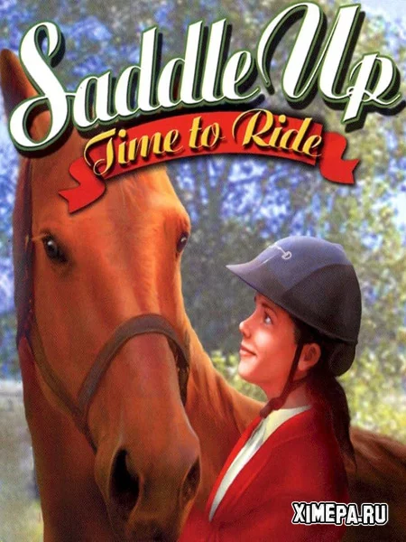 Saddle Up: Time to Ride (2004|Рус)