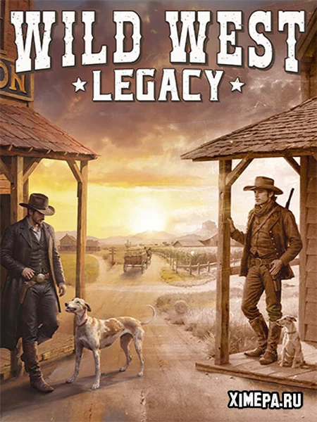 Wild West Legacy (2026|Рус|Англ)