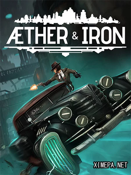 Aether & Iron (2026|Рус|Англ)
