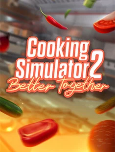 Cooking Simulator 2: Better Together (2026|Рус|Англ)