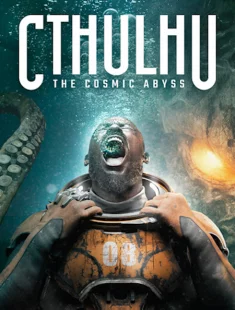Cthulhu: The Cosmic Abyss (2026|Рус|Англ)