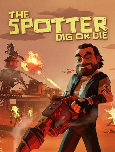 The Spotter: Dig or Die (2026|Рус|Англ)