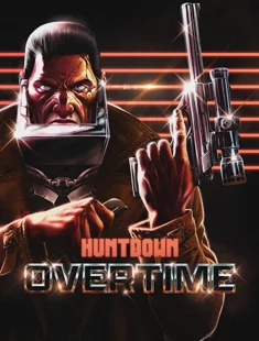 Huntdown: Overtime (2026|Рус|Англ)