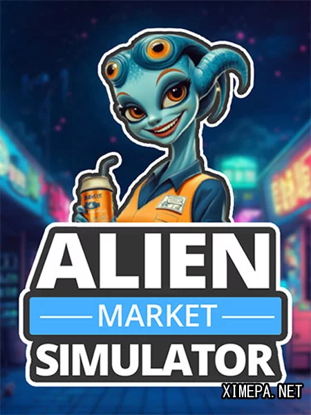 Alien Market Simulator (2026|Рус|Англ)