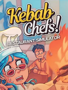 Kebab Chefs! - Restaurant Simulator (2024-26|Рус|Англ)