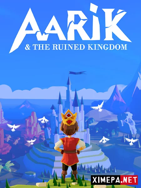 Aarik And The Ruined Kingdom (2024-26|Рус)
