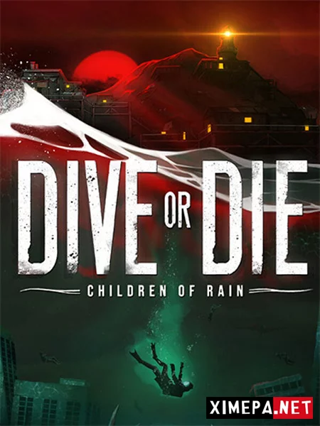 DIVE or DIE: Children of Rain (2026|Рус|Англ)
