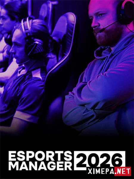 Esports Manager 2026 (2026|Рус|Англ)