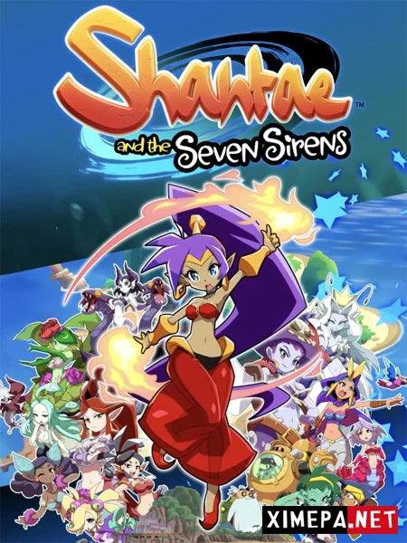 Shantae and the Seven Sirens (2020|Рус|Англ)