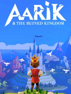 Aarik And The Ruined Kingdom (2024-26|Рус)