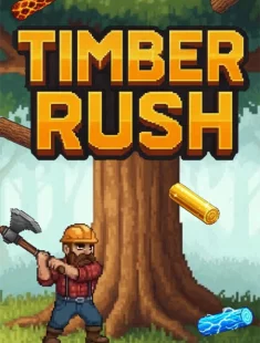 Timber Rush (2026|Рус)