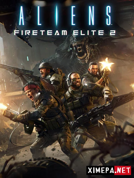 Aliens: Fireteam Elite 2 (2026|Рус|Англ)
