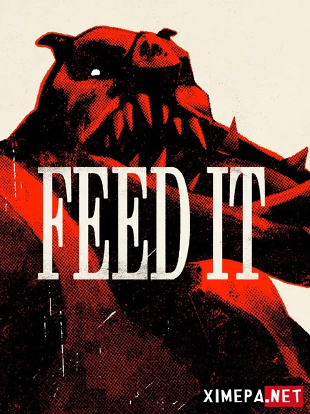 FEED IT (2026|Рус|Англ)