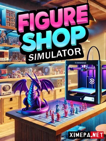 Figure Shop Simulator (2026|Рус)