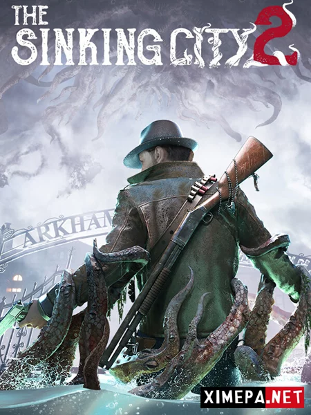 The Sinking City 2 (2026|Рус|Англ)
