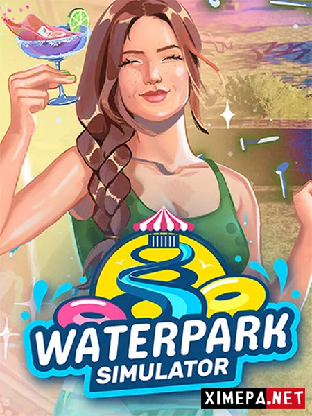 Waterpark Simulator (2026|Рус|Англ)