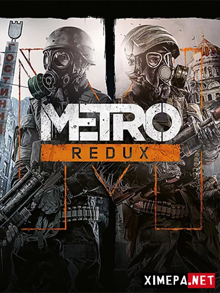 Metro Redux: Dilogy (2014-26|Рус)