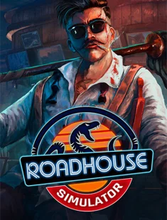 Roadhouse Simulator (2026|Рус|Англ)